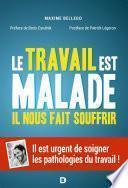 Le travail est malade, il nous fait souffrir
