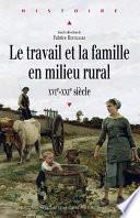 Le travail et la famille en milieu rural, XVIe-XXIe siècle