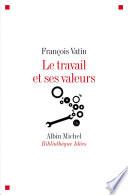 Le Travail et ses valeurs