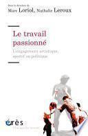 Le travail passionné
