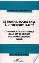 Le travail social face à l'interculturalité