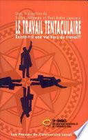 Le travail tentaculaire