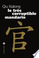 Le très corruptible mandarin