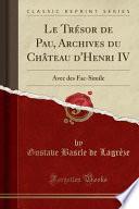 Le Trésor de Pau, Archives Du Château D'Henri IV