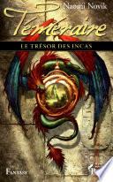 Le trésor des incas - Téméraire 7
