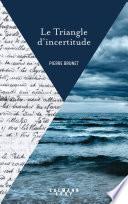 Le Triangle d'incertitude