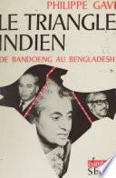 Le triangle Indien de Bandoeng au Bangladesh