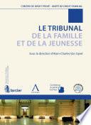Le Tribunal de la Famille et de la Jeunesse