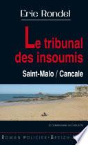 Le tribunal des insoumis