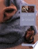 Le tricot - Techniques et modèles