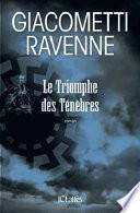 Le triomphe des ténèbres : roman