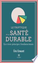 Le triptyque de la santé durable