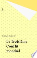 Le Troisième Conflit mondial