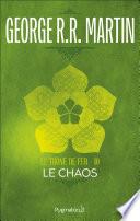 Le Trône de Fer (Tome 10) - Le Chaos