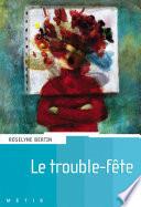 Le trouble fête