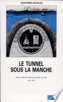Le tunnel sous la Manche