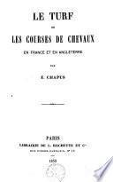 Le turf ou Les courses de chevaux en France et en Angleterre