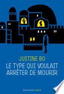 Le type qui voulait arrêter de mourir
