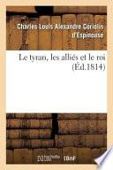Le Tyran, Les Allies Et Le Roi
