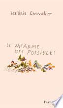 Le vacarme des possibles