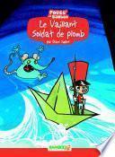 Le vaillant soldat de plomb