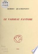 Le vaisseau fantôme