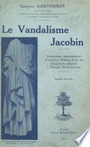 Le vandalisme jacobin