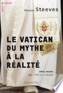 Le Vatican, du mythe à la réalité