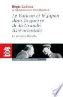 Le Vatican et le Japon dans la guerre de la Grande Asie orientale
