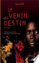 Le venin du destin. Roman