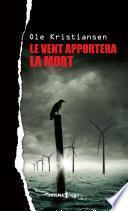 Le vent apportera la mort