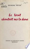 Le vent chantait sur la dune