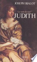 Le vent du sud (2). Judith