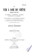 Le ver à soie du chêne (Bombyx Yama-maï)