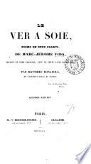 Le ver à soie, tr. en vers fr., avec le texte lat., par M. Bonafous