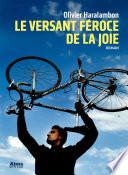 Le versant féroce de la joie