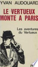 Le Vertueux monte à Paris