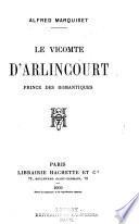Le Vicomte d'Arlincourt