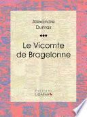 Le Vicomte de Bragelonne