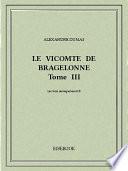Le vicomte de Bragelonne III