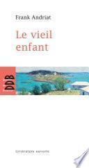 Le Vieil Enfant
