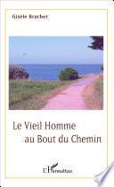 Le vieil homme au bout du chemin