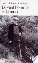 Le vieil homme et la mort - François Mitterrand