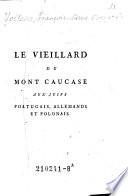 Le Vieillard du Mont Caucase aux juifs portugais, allemands et polonais