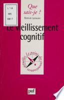 Le Vieillissement cognitif