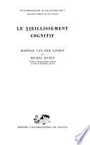 Le vieillissement cognitif