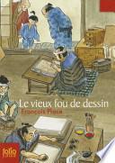 Le vieux fou de dessin