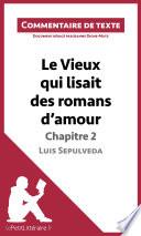Le Vieux qui lisait des romans d'amour de Luis Sepulveda - Chapitre 2