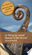 Le Viking qui voulait épouser la fille de soie - extrait