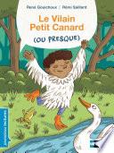 Le vilain petit canard (ou presque) - Premières Lectures CP Niveau 2 - Dès 6 ans